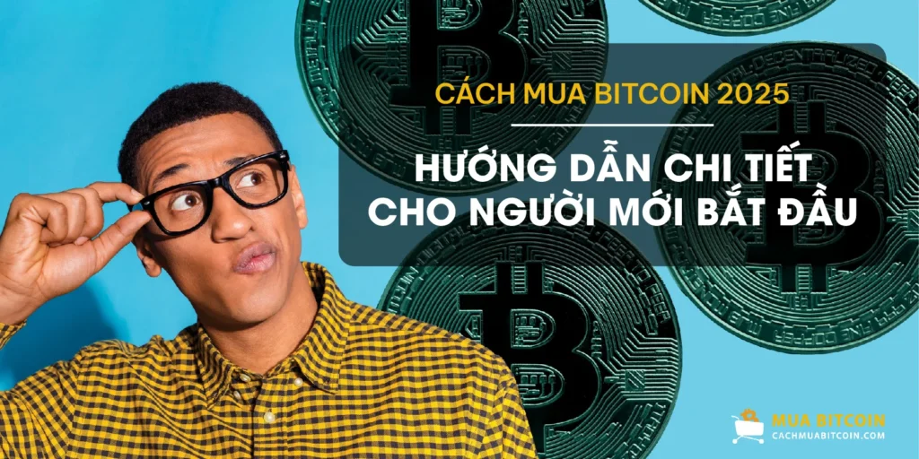 Cách Mua Bitcoin 2025